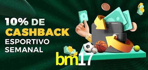 10% de bônus de cashback na bm17