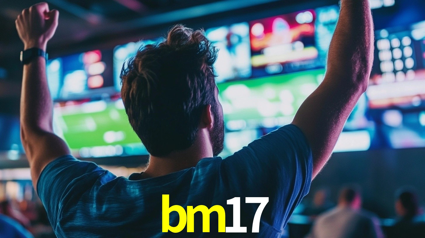 bm17: Seu Especialista em Apostas Esportivas Brasileiras