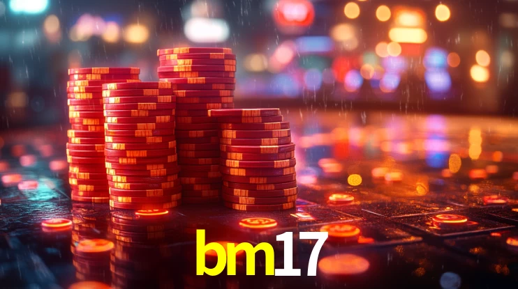 bm17: Jogos de Caça-Níqueis-Altas Recompensas, Roleta-Velocidade, Blackjack-Desafios Máximos