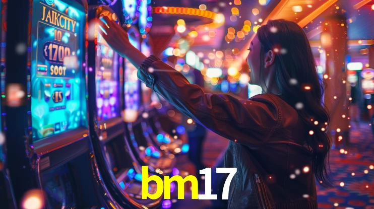 bm17,bm17.com