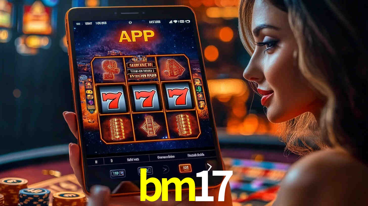 bm17: A Experiência de Casino com Jogos de Mesa ao Vivo